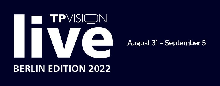TP Vision to launch 2022 Philips TV range at special hybrid event in  August
